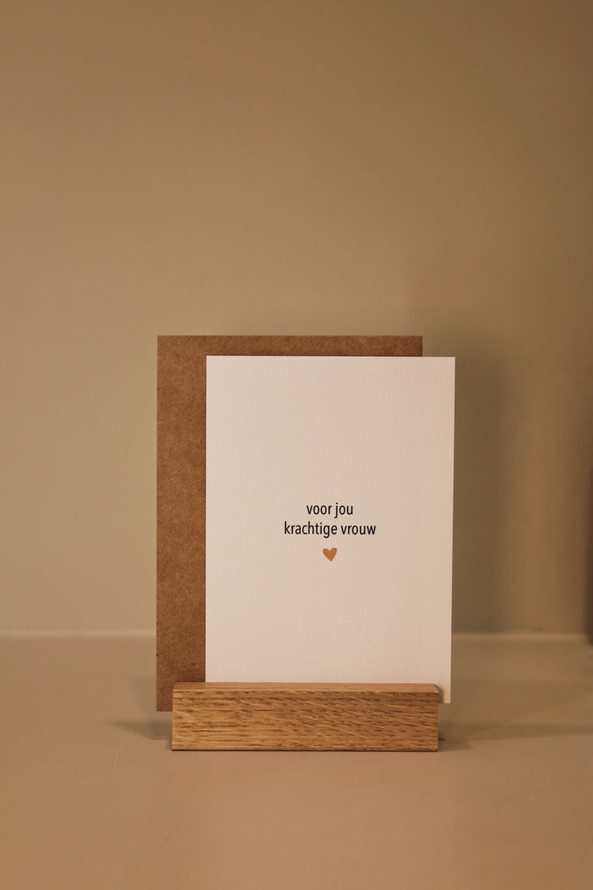 Wenskaart "voor jou krachtige vrouw"