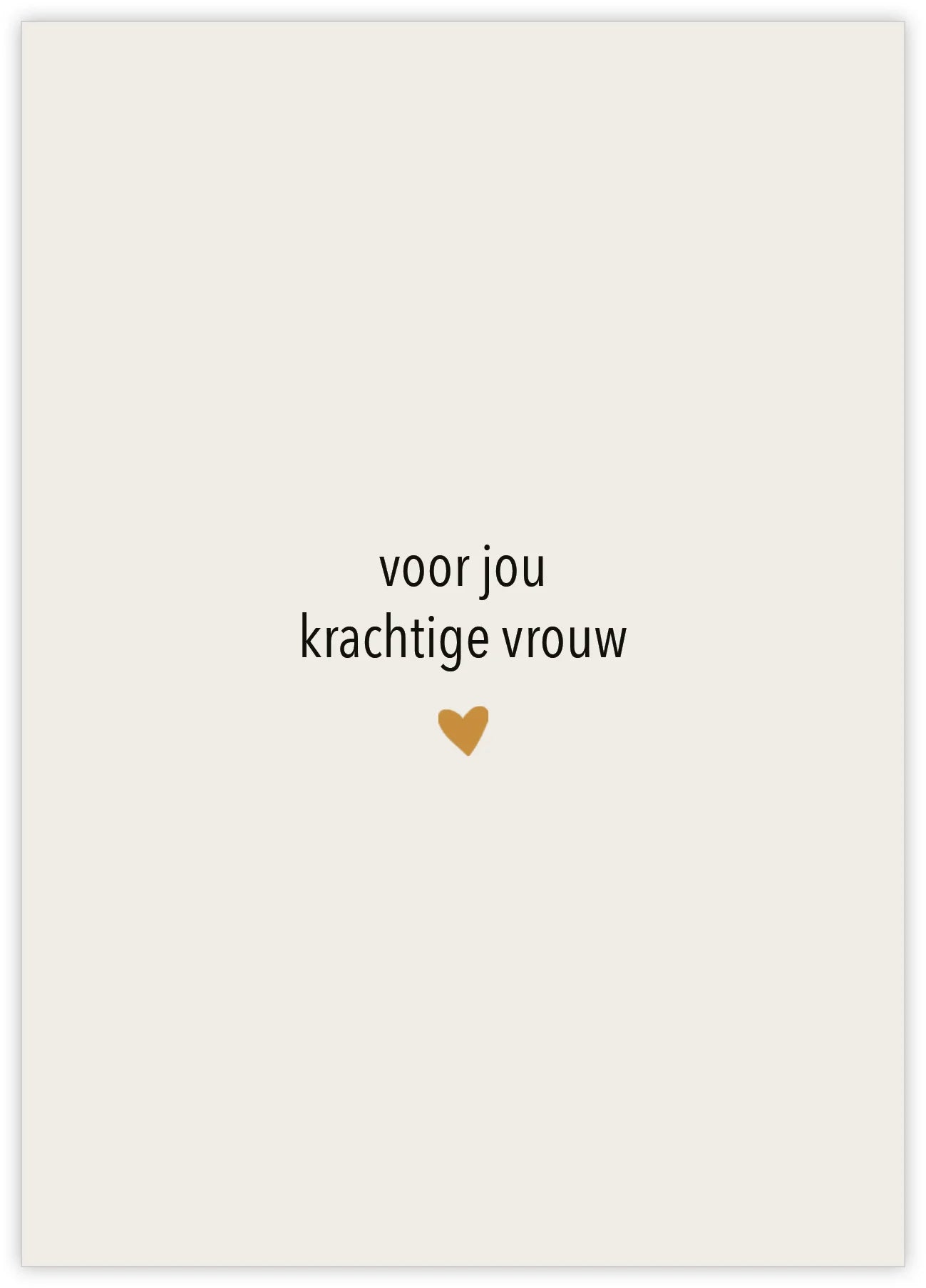 Wenskaart "voor jou krachtige vrouw"