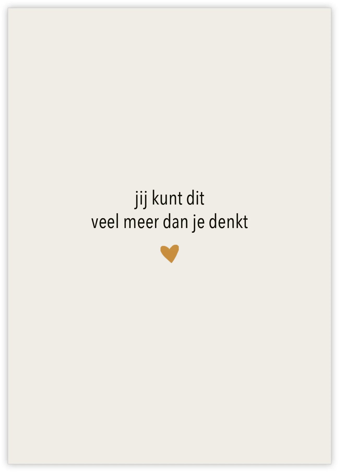Wenskaart "jij kunt dit veel meer dan je denkt"