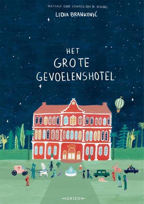 Het Grote Gevoelenshotel - Lidia Brankovic