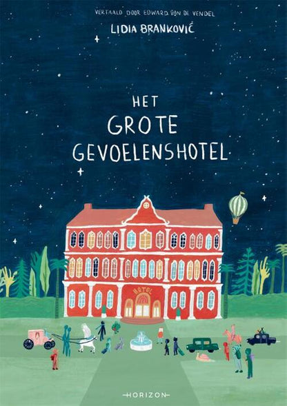 Het Grote Gevoelenshotel - Lidia Brankovic
