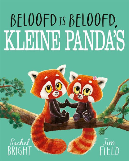 Beloofd is beloofd, kleine panda's - Rachel Bright & Jim Field