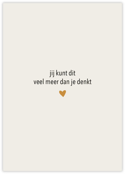 Wenskaart "jij kunt dit veel meer dan je denkt"