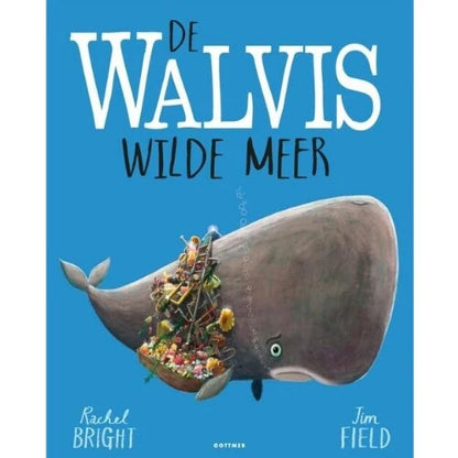 De walvis wilde meer - Rachel Bright & Jim Field