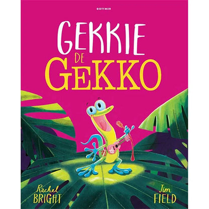 Gekkie de gekko - Rachel Bright & Jim Field